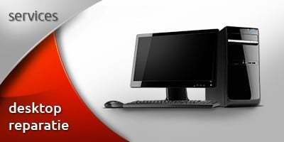 Desktop Reparatie